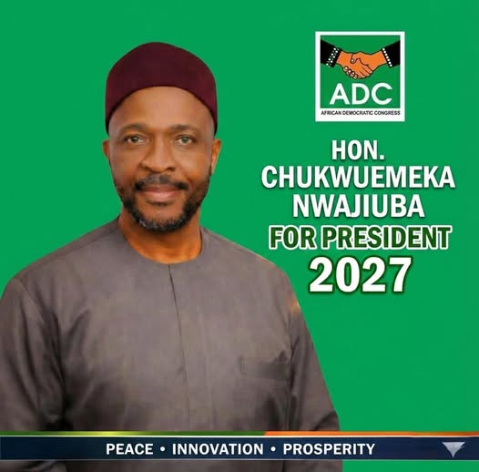 Nwajiuba Declares Presidential Ambition on ADC Platform